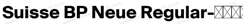 Suisse BP Neue Regular字体转换